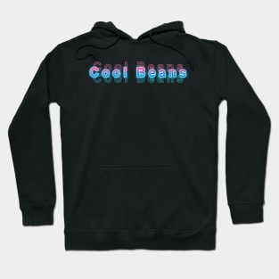 Cool Beans Hoodie